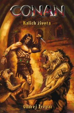 Conan: Kalich života - Ondrej Trepáč - e-kniha