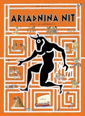 Ariadnina nit - Mýty a labyrinty - Jan Bajtlik