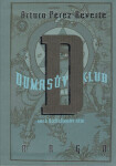 Dumasův klub Arturo Pérez-Reverte