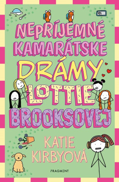 Nepríjemné kamarátske drámy Lottie Brooksovej - Katie Kirbyová