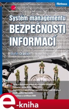 Systém managementu bezpečnosti informací - Martin Drastich e-kniha