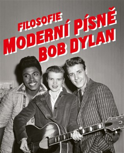 Filosofie moderní písně - Bob Dylan