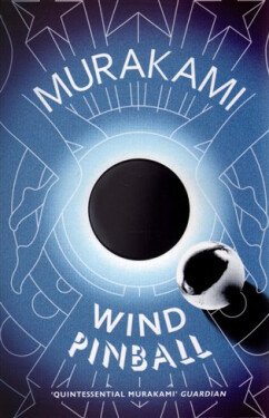Wind/ Pinball : Two Novels - Haruki Murakami