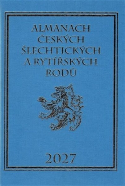 Almanach českých šlechtických rytířských rodů 2027 Karel Vavřínek