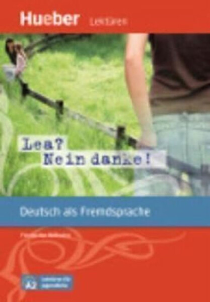 Lektüren für Jugendliche A2: Lea? Nein danke!, Leseheft - Specht,Franz