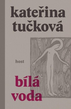 Bílá voda, Kateřina Tučková