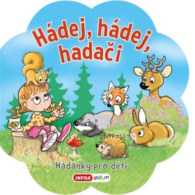 Hádej, Hádej, hadači