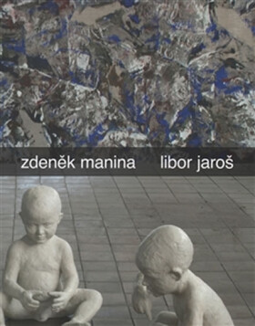Zdeněk Manina - Libor Jaroš - Kolektiv autorů