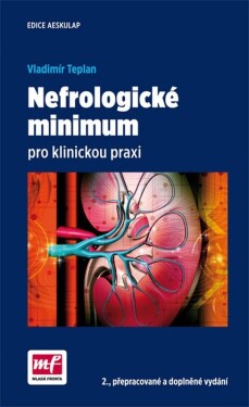 Nefrologické minimum pro klinickou praxi, 2. vydání - Vladimír Teplan