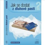 Jak se dostat z dluhové pasti