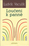 Loučení k panně (poškozená) - Ludvík Vaculík