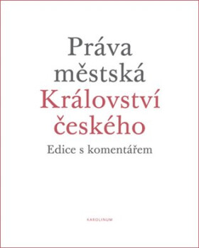 Práva městská Království českého - Kolektiv autorů