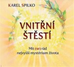 Vnitřní štěstí Karel Spilko