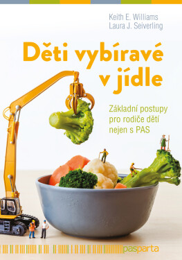 Děti vybíravé v jídle - Laura J. Seiverling, E. Keith Williams