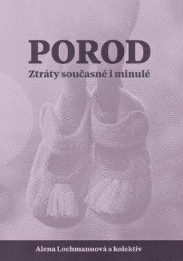 Porod. Ztráty současné minulé