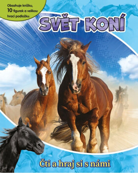Svět koní - Čti a hraj si s námi - kolektiv autorů
