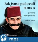 Jak jsme pašovali Turka, mp3 - Luboš Pavel