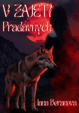 V zajetí Pradávných - Jana Beranová