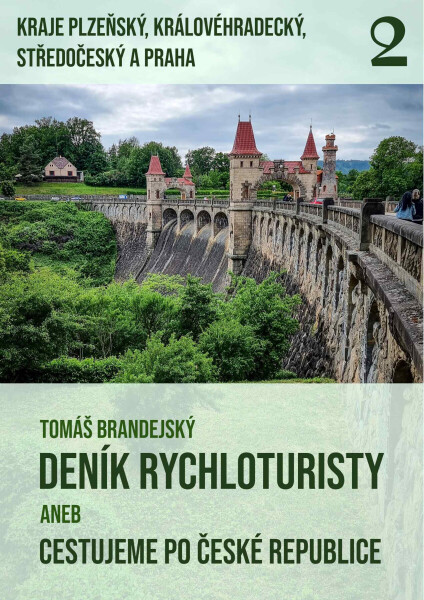 Deník rychloturisty aneb Cestujeme po České republice - Tomáš Brandejský