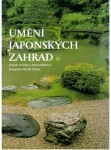 Umění japonských zahrad - kolektiv autorů