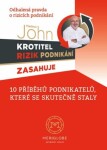 Krotitel rizik podnikani zasahuje - Odhalená pravda o rizicích podnikání - Vladimír John