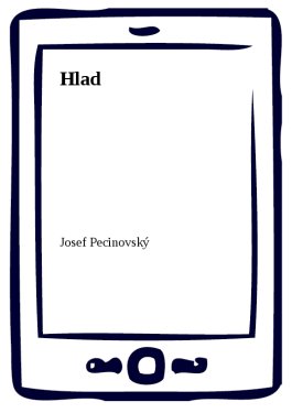 Hlad - Josef Pecinovský