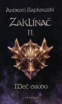Zaklínač II. - Meč osudu - Andrzej Sapkowski