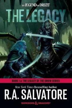 Legacy: Dungeons & Dragons - Robert Anthony Salvatore