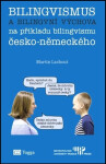 Bilingvismus bilingvní výchova Martin Lachout