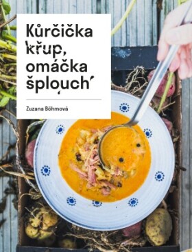 Kůrčička křup, omáčka šplouch - Zuzana Böhmová - e-kniha