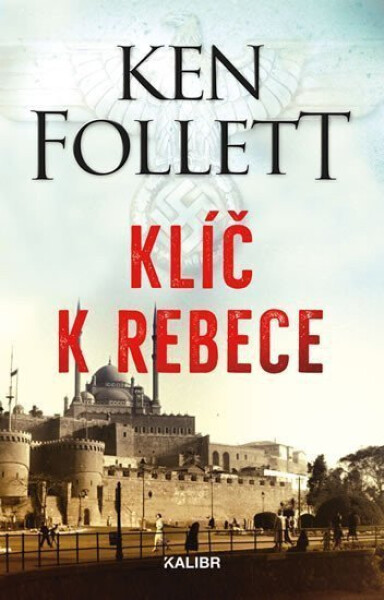 Klíč k Rebece, 2. vydání - Ken Follett