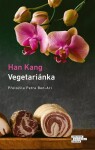 Vegetariánka, 2. vydání - Han Kang