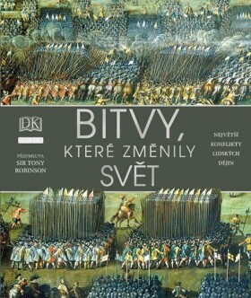 Bitvy, které změnily svět - Andrew Humphreys