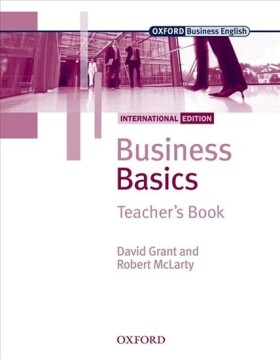 Business Basics Teacher´s Book (International Edition) - David Grant