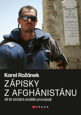 Karel Rožánek: Zápisky z Afghánistánu - Karel Rožánek - e-kniha