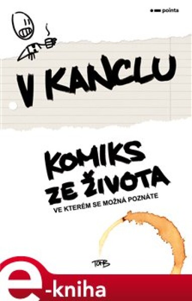 V kanclu. Komiks ze života, ve kterém se možná poznáte - TomB e-kniha