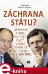 Záchrana státu?. Úřednické a polopolitické vlády v České republice a Československu - Vít Hloušek, Lubomír Kopeček e-kniha