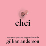 Chci - Gillian Andersonová - audiokniha