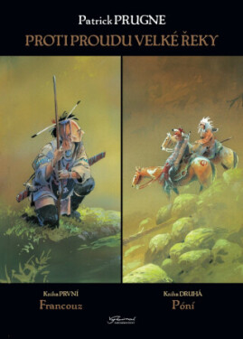 Proti proudu Velké řeky - Prugne Patrick