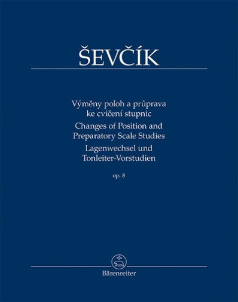 Výměny poloh a průprava ke cvičení stupnic op. 8 - Otakar Ševčík