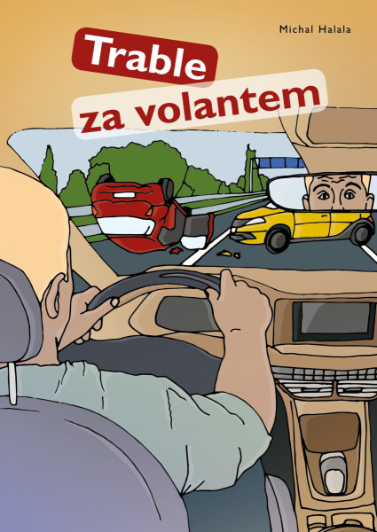 Trable za volantem - Michal Halala