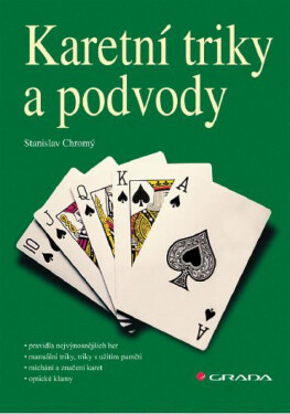 Karetní triky a podvody - Stanislav Chromý