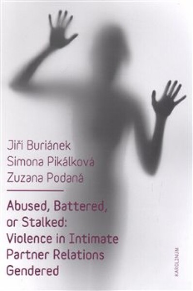 Abused, Battered, or Stalked Jiří Buriánek,