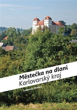 Městečka na dlani Karlovarský kraj