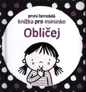 Obličej První černobílá knížka pro miminko Stella Baggott