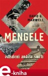 Mengele: Odhalení Anděla smrti