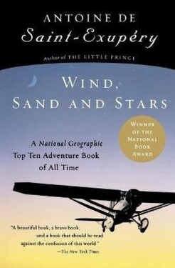 Wind, Sand and Stars - Antoine de Saint-Exupéry