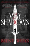 The Way Of Shadows: Book 1 of the Night Angel - Brent Weeks