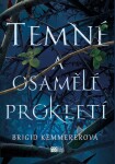 Temné osamělé prokletí Brigid Kemmererová