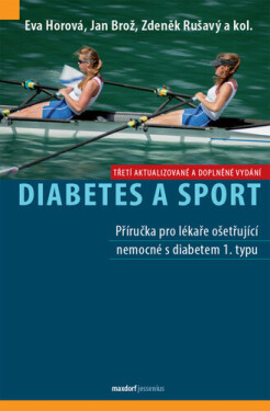 Diabetes a sport - Eva Horová, Jan Brož, kolektiv autorů, Zdeněk Rušavý